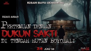 Pertemuan Dengan Dukun Sakti di Tengah Hutan Boyolali || Kisah Bayu Gendheng