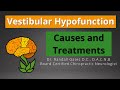 Vestibular Hypofunction Causes and Treatments