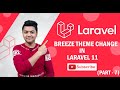 Laravel Breeze Theme Customization in Laravel 11 | Laravel tutorial in Hindi | Part 7