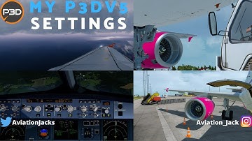 My Prepar3Dv5 Settings [AUGUST 2020]