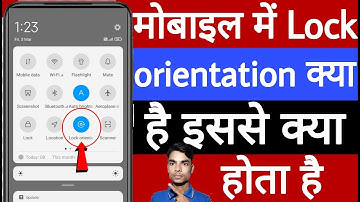 Mobile mein lock orientation kya hai // What is lock orientation in mobile