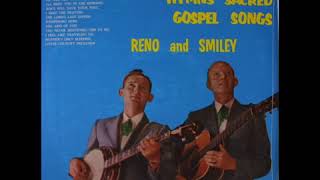 Reno and Smiley hymns sacred gospel songs Full Album