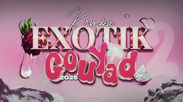 DJ CLEMSO -  Exotik 2 KOMPA GOUYAD Mix 2025