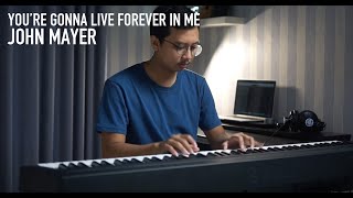 YOU'RE GONNA LIVE FOREVER IN ME - JOHN MAYER Piano Cover (+Lyric)
