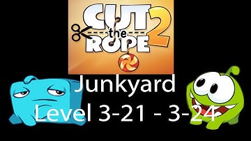 Cut the Rope 2 Junkyard (Schrottplatz) Level 3-21 - 3-24 3 stars walkthrough [HD]