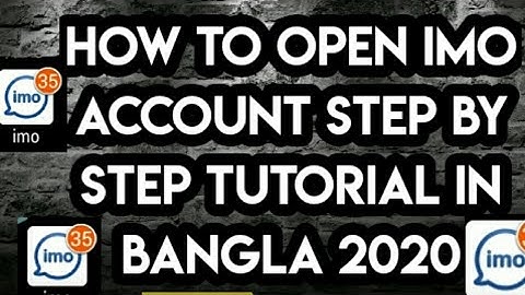 How to open Imo Account step by step tutorial in bangla 2020 l AN SOLVE