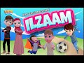 Ilzaam  amazing kids story  new episode 2023    