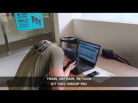 ICT1003 - Team P8C: Train Untrain, Retrain