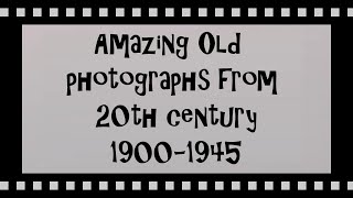 Amazing Old Photographs From 20th Centrury 1900 to 1945 by Musical Pearls 119 views 1 month ago 4 minutes, 25 seconds