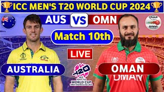 Australia vs Oman, 10th Match | AUS vs OMA 10th T20 Live Score & Commentary World Cup 2024