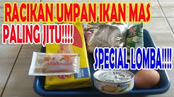 RACIKAN UMPAN IKAN MAS PALING JITU DIPAKAI LOMBA MANCING IKAN MAS MUSIM PANAS KEMARAU - Durasi: 11.55. 