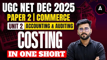 UGC NET Commerce Unit 2 | UGC NET Commerce Accounting and Auditing Costing By Deepesh Sir