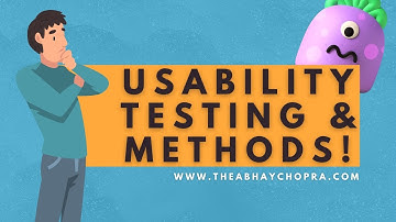 What is usability testing? What are the top usability testing methods?