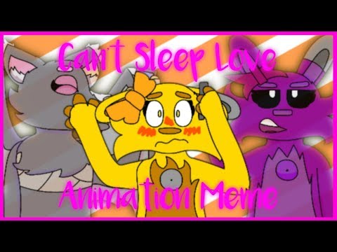 can't-sleep-love-animation-meme-[fnaf-oc]-(joke)
