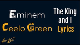 Eminem - The King And I (Lyrics) ft. CeeLo Green