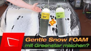 Koch Chemie Gentle Snow Foam mit Greenstar verstärken?  Alkalische Mischung entfernt Lackschutz?