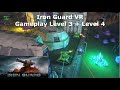 Iron Guard VR - Gameplay Level 3 + Level 4 - Tower Defense