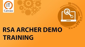 RSA Archer Tutorial | Risk Management | RSA Archer Training | RSA Archer - IT Canvass