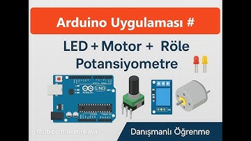 Arduino ile Potansiyometre, LED, Röle ve DC Motor Kontrolü