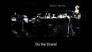 Roxy Music - Do The Strand (Lyrics) chords