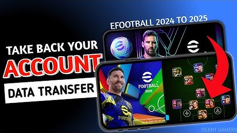 DATA TRANSFER EFOOTBALL 2025 (take your account back)