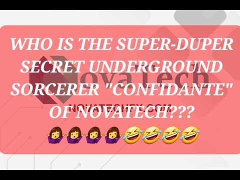 To The SECRET SORCERER "CONFIDANT" OF NOVATECH... Welcome To Earth 🌎! QUESTION(S)... 🤔🤔🤔