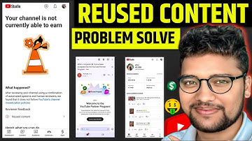 Reused Content Monetization | Your Channel Is Not Currently Able To Earn | Reused Content