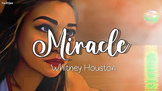 Miracle | by Whitney Houston | KeiRGee Lyrics Video