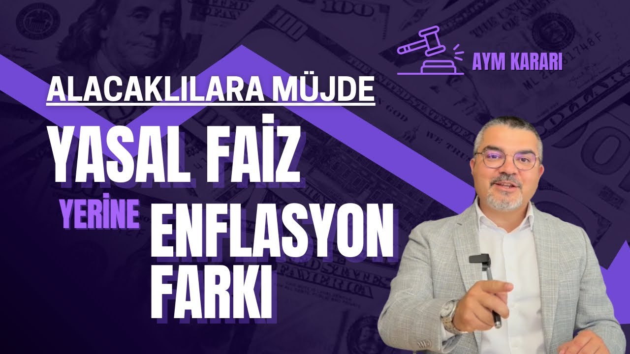 Alacaklı Yasal Faiz Yerine Enflasyon Farkını İsteyebilir Mi? / Güncel Anayasa Mahkemesi Kararı