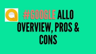 Google ALLO || Overview || Pros & Cons screenshot 5