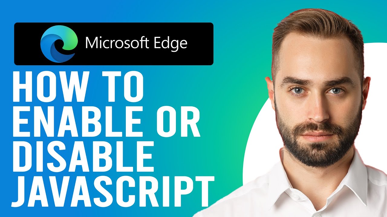 How to Enable Javascript in Microsoft Edge (How to Enable/Disable ...