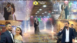 Slow Dance Raman & Aria رقصة سلو من خطبة رامان و آريا الفنان حسن ديركي