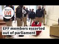 EFF members thrown out of parliament (again)