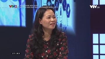 Đổi mới giáo dục đào tạo nguồn nhân lực y tế (Video đã phát trên VTV2   VTV VN)