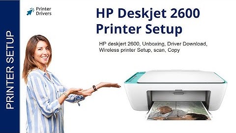 HP Deskjet 2600 Printer Setup | Printer Drivers | Wi-Fi setup | Unbox | HP Smart App Install