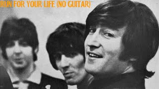 Download Lagu The Beatles - Run For Your Life (No Guitar) MP3 Download Lagu The Beatles - Run For Your Life (No Guitar) MP3