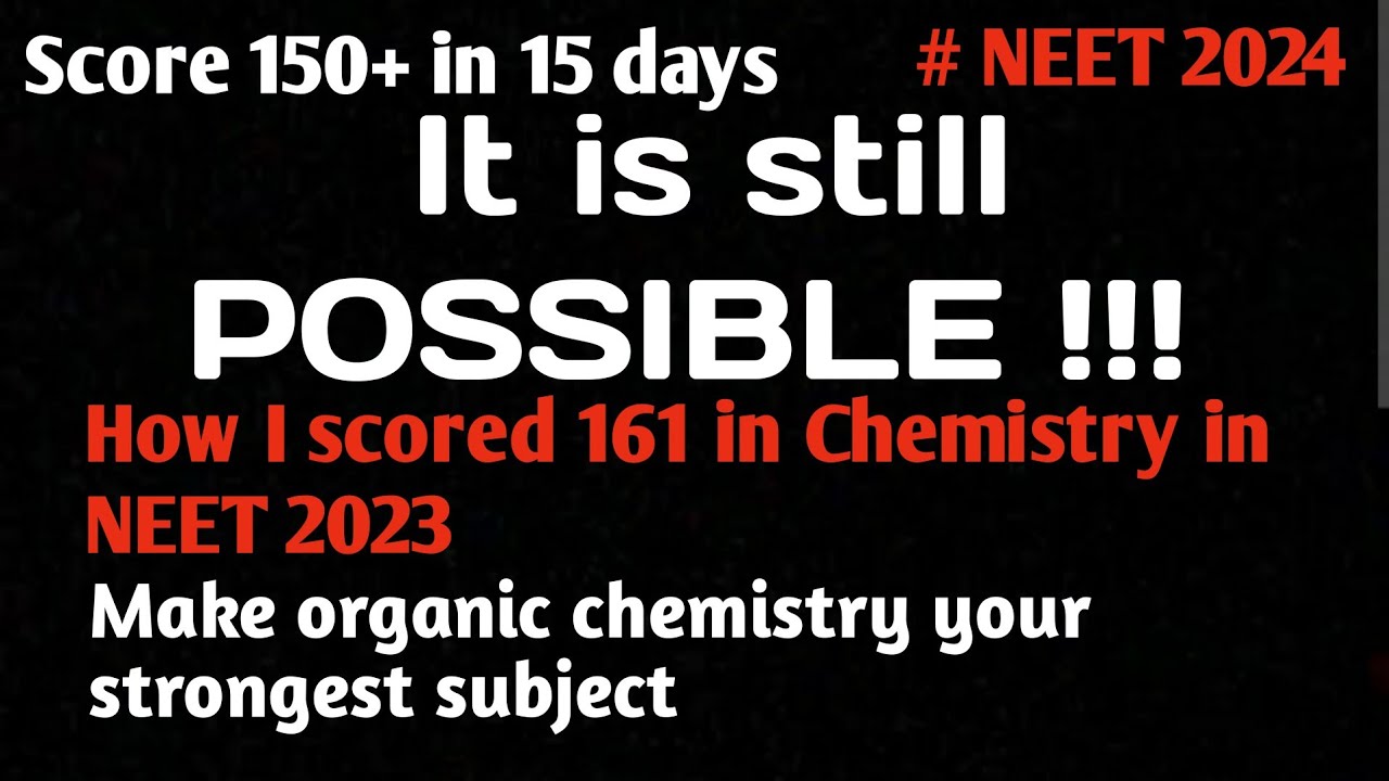 How to score 150+ in Chemistry in last 15 days/ It is still possible ...