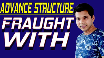How do you use fraught?