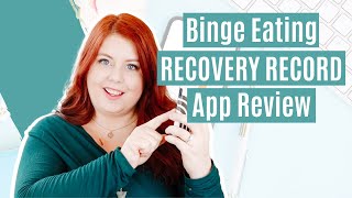 BINGE EATING DISORDER Help: Recovery Record App Review