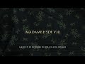 Capture de la vidéo Madame Hyde V30 | 2015