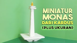 Cara Membuat Miniatur Monas Dari Kardus Lengkap Dengan Ukuran