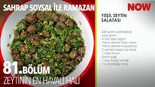 Antakya Usulü Zeytin Salatası - Sahrap Soysal Ile Ramazan Sofrası 81. Bölüm