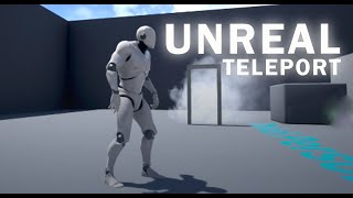 Unreal Teleport