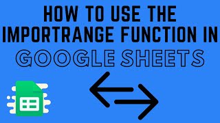 How to Use the IMPORTRANGE Function in Google Sheets