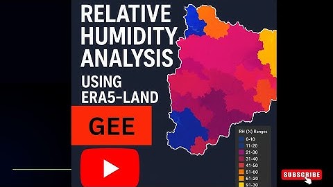 📌 Relative Humidity Analysis in Google Earth Engine | ERA5-Land Climate Data | April 2024