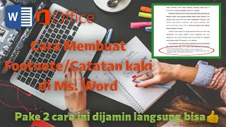 2 cara mudah membuat footnote/catatan kaki di ms. word