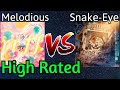 Melodious vs snakeeye high rated db yugioh