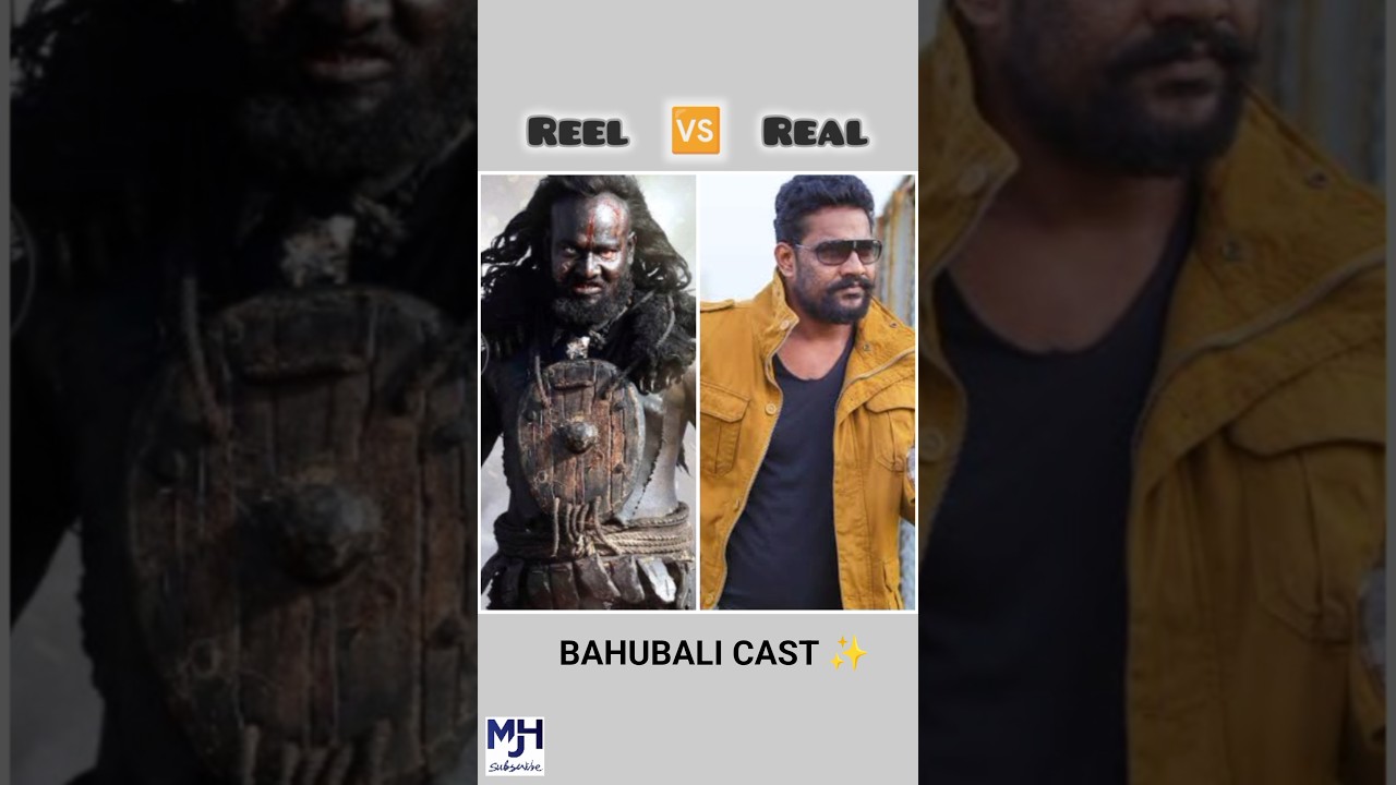 Bahubali 1 cast Reel 🆚 Real ✨                
