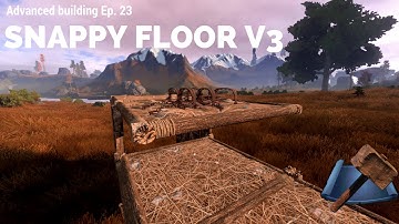 Advanced building Ep 23 Snappy floors V3 | Rust