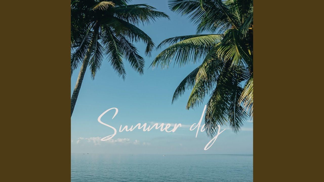 Summer Day - YouTube